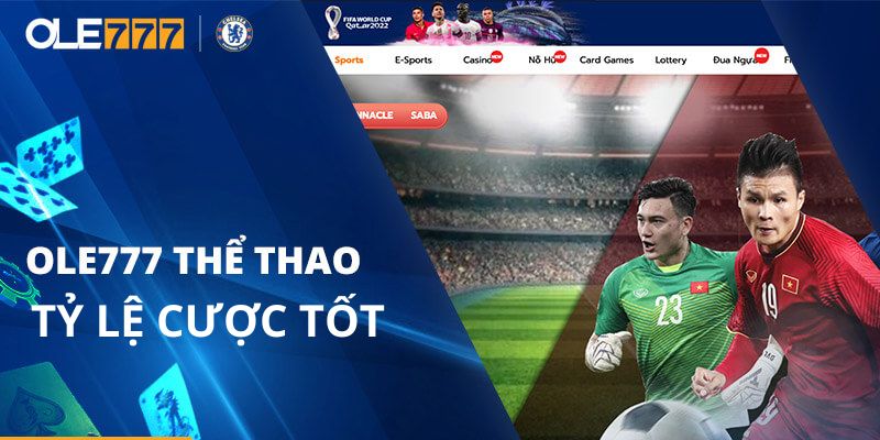 Tỷ lệ cược tốt đến từ Ole777