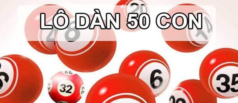 Lô dàn 50 con