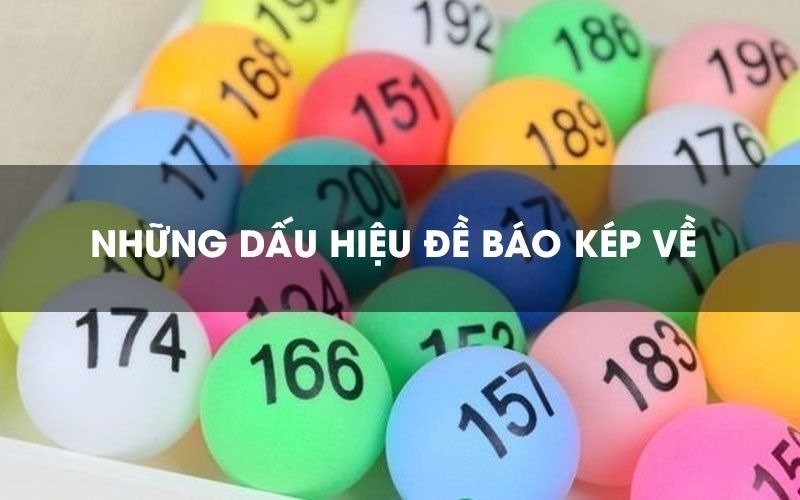 Điểm qua những dấu hiệu báo đề về kép ít người biết